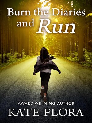 cover image of Burn the Diaries and Run